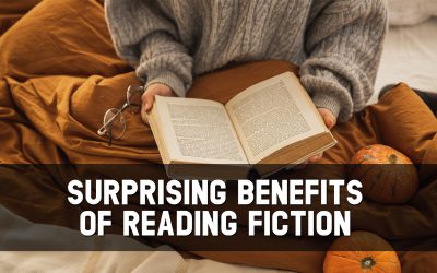 Surprising Benefits of Reading Fiction